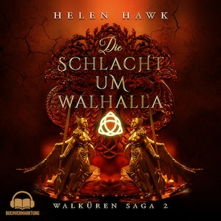 Die Schlacht um Walhalla - Walküren Saga als Hörbuch