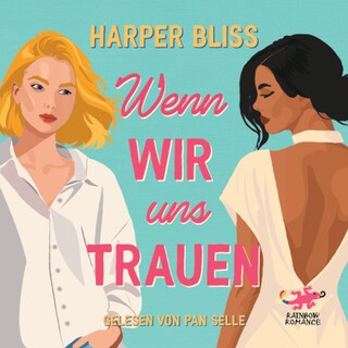 Wenn wir uns trauen: ein Liebesroman als Hörbuch