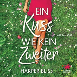 Ein Kuss wie kein zweiter als Hörbuch
