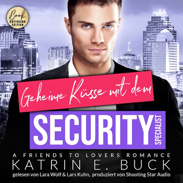 Kirjankansi teokselle Geheime Küsse mit dem Security-Specialist: A Friends to Lovers Romance, ... - San Antonio Billionaires, Band 15 (ungekürzt)