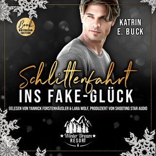 Schlittenfahrt ins Fake-Glück - Winter Dream Resort, Band 4 (ungekürzt) als Hörbuch