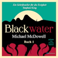 BLACKWATER - Eine geheimnisvolle Saga - Buch 1