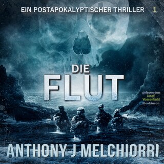 Die Flut: Postapokalyptischer Thriller als Hörbuch
