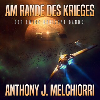 Am Rande des Krieges (Der ewige Horizont, Band 2) als Hörbuch