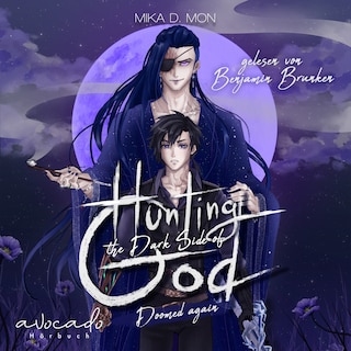 Hunting the Dark Side of God - Doomed again (Band 1) als Hörbuch