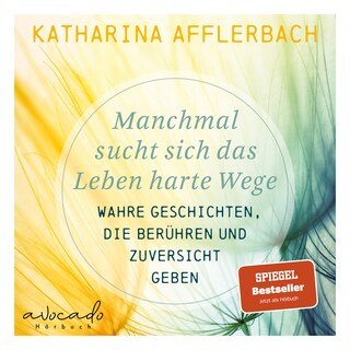 Manchmal sucht sich das Leben harte Wege. SPIEGEL-BESTSELLER. als Hörbuch