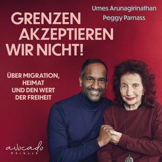 «Grenzen akzeptieren wir nicht!» als Hörbuch