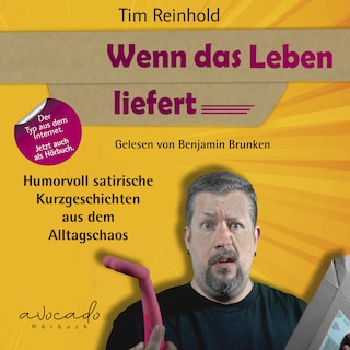 Wenn das Leben liefert als Hörbuch