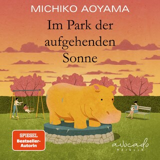 Im Park der aufgehenden Sonne als Hörbuch