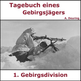 Tagebuch eines Gebirgsjägers als Hörbuch