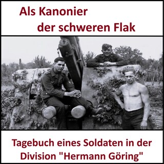 Als Kanonier der schweren Flak als Hörbuch