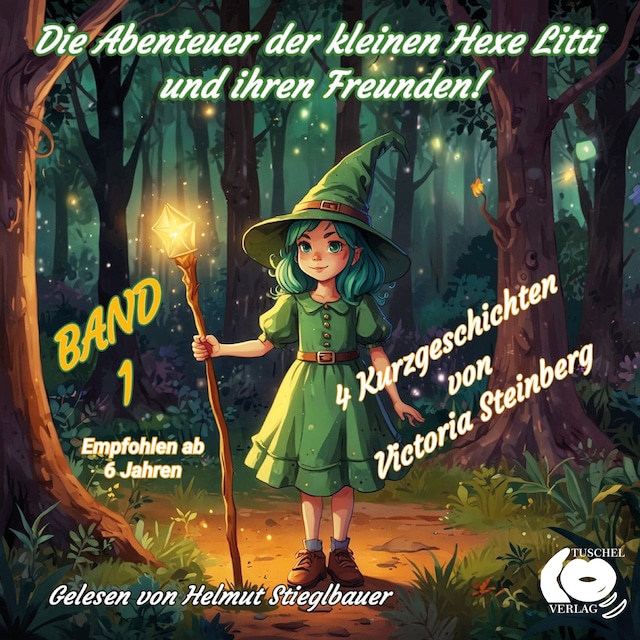 Book cover for Die Abenteuer der kleinen Hexe Litti und ihren Freunden