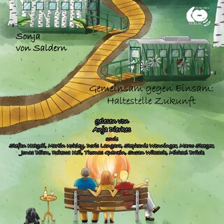 Gemeinsam gegen Einsam: Haltestelle Zukunft als Hörbuch