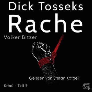 Dick Tosseks Rache als Hörbuch