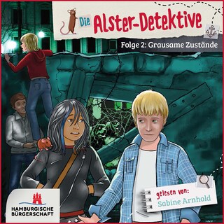 Alster-Detektive Folge 2 - Grausame Zustände (Hörbuch ungekürzt) als Hörbuch