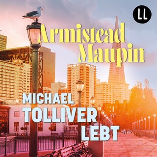 Michael Tolliver lebt - Stadtgeschichten 7 als Hörbuch