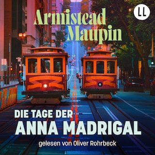 Die Tage der Anna Madrigal - Stadtgeschichten 9 als Hörbuch