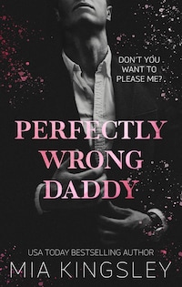 Perfectly Wrong Daddy