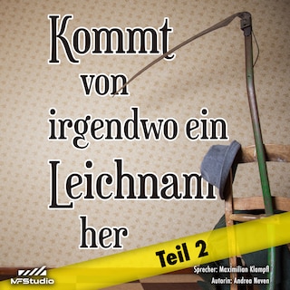 Kommt von irgendwo ein Leichnam her als Hörbuch