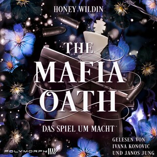 The Mafia Oath - Das Spiel um Macht als Hörbuch