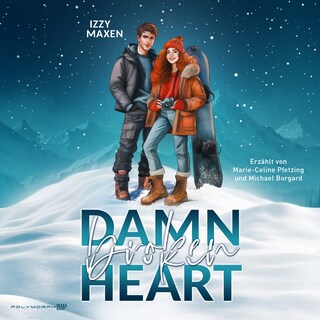 Damn Broken Heart - Amber & Rayne als Hörbuch