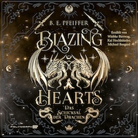 Blazing Hearts - Das Schicksal der Drachen