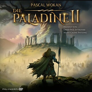 Die Paladine - Druiden der Dämmerung als Hörbuch