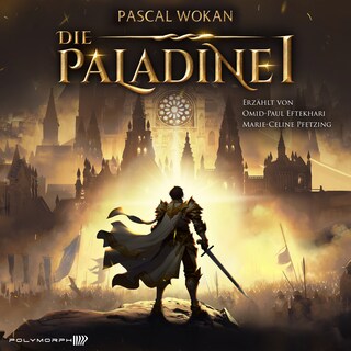 Die Paladine - Streiter des Lichts als Hörbuch