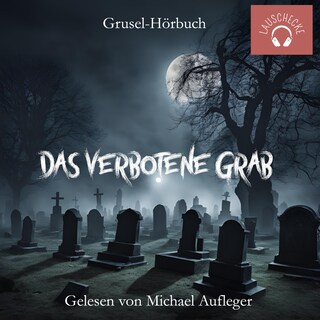 Das verbotene Grab als Hörbuch