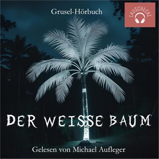 Der weiße Baum als Hörbuch