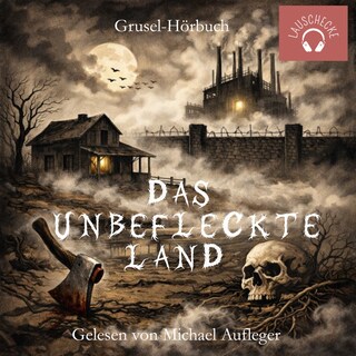 Das unbefleckte Land als Hörbuch