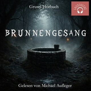 Brunnengesang als Hörbuch