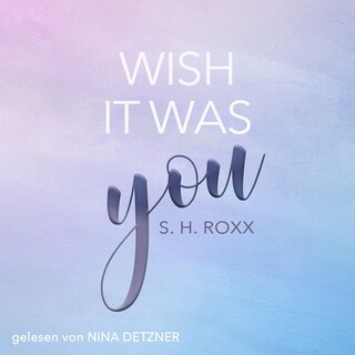 Wish It Was You als Hörbuch