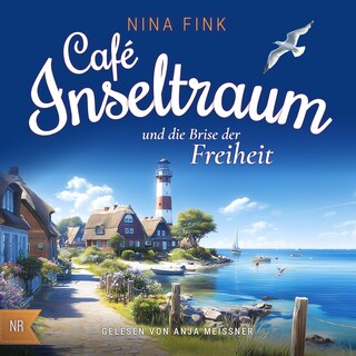 Cafe Inseltraum und die Brise der Freiheit als Hörbuch