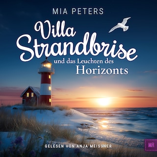 Villa Strandbrise und das Leuchten des Horizonts als Hörbuch