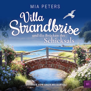Villa Strandbrise und die Brücken des Schicksals als Hörbuch