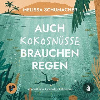 Auch Kokosnüsse brauchen Regen (Bali-Roman) als Hörbuch