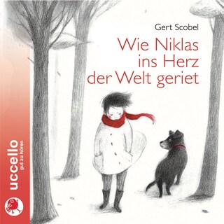 Wie Niklas ins Herz der Welt geriet als Hörbuch