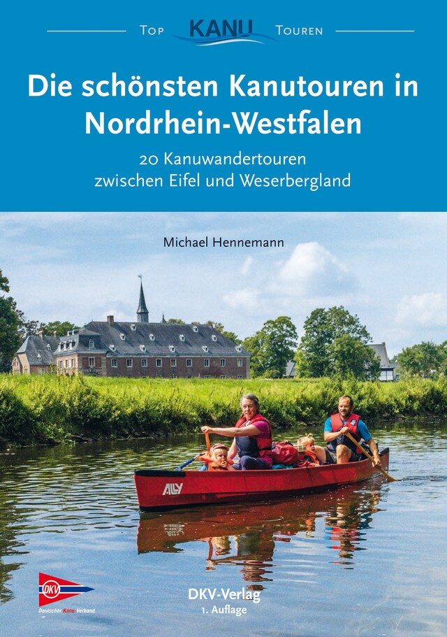 Book cover for Die schönsten Kanutouren in Nordrhein-Westfalen