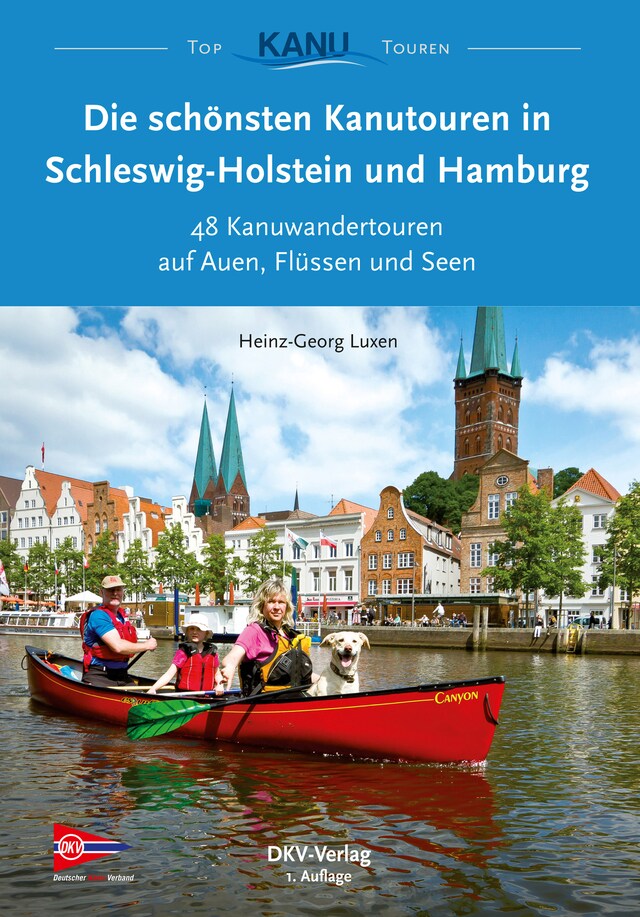 Portada de libro para Die schönsten Kanutouren in Schleswig-Holstein und Hamburg