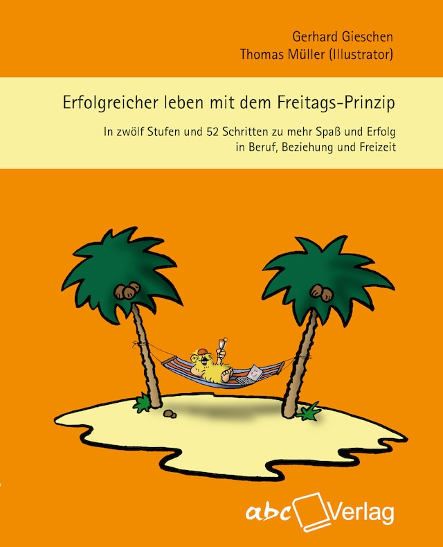 Buchcover für Erfolgreicher leben mit dem Freitags-Prinzip