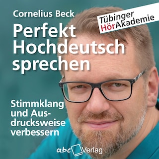Perfekt Hochdeutsch sprechen als Hörbuch
