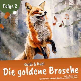 Einschlafgeschichten für Kinder ab 3 Jahren | Goldi & Hubi – Die goldene Brosche (Staffel 1, Folge 2) als Hörbuch