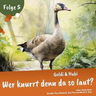 Einschlafgeschichten für Kinder ab 3 Jahren | Goldi & Hubi – Wer knurrt denn da so laut? (Staffel 1, Folge 5) als Hörbuch