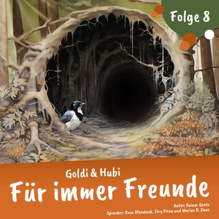 Einschlafgeschichten für Kinder ab 3 Jahren | Goldi & Hubi – Für immer Freunde (Staffel 1, Folge 8) als Hörbuch