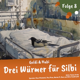 Einschlafgeschichten für Kinder ab 3 Jahren | Goldi & Hubi – Drei Würmer für Silbi (Staffel 2, Folge 8) als Hörbuch