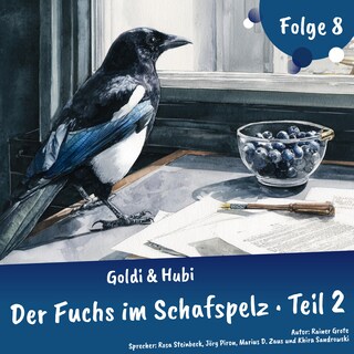 Abenteuergeschichten für Kinder ab 5 Jahren | Goldi & Hubi – Der Fuchs im Schafspelz (Abenteuerstaffel, Folge 7.2) als Hörbuch