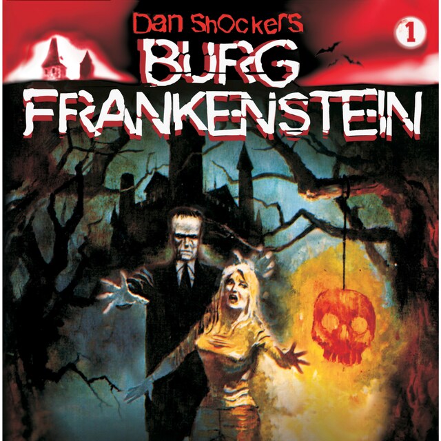 Buchcover für Dan Shockers Burg Frankenstein, Folge 1: Schreckensnacht auf Burg Frankenstein