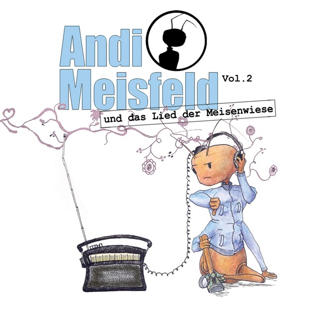 Buchcover für Andi Meisfeld, Folge 2: Andi Meisfeld und das Lied der Meisenwiese