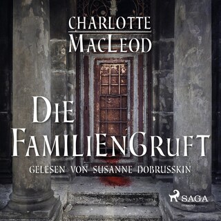 Die Familiengruft als Hörbuch